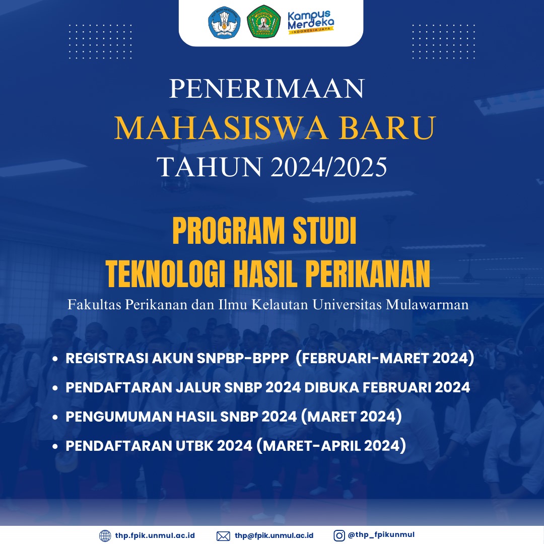 Penerimaan Mahasiswa Baru PS Teknologi Hasil Perikanan FPIK Universitas Mulawarman TA.2024/2025